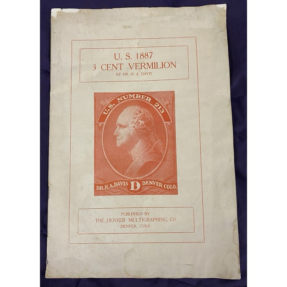 Antique 1922 Monograph Pamphlet US 1887 3 Cent Vermilion Philatelist Dr Davis